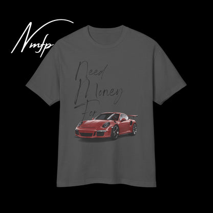 TSHIRT- NEED MONEY FOR PORSCHE