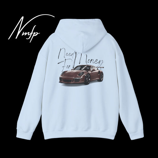 HOODIE- NEED MONEY FOR PORSCHE